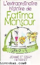 l'extraordinaire histoire de fatima monsour