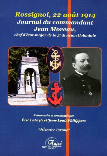 Rossignol, 22 août 1914 : journal du commandant Jean Moreau, chef d'état-major de la 3e division col