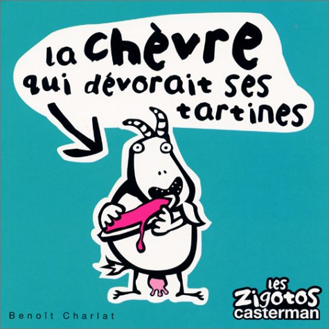 La chèvre qui dévorait les tartines