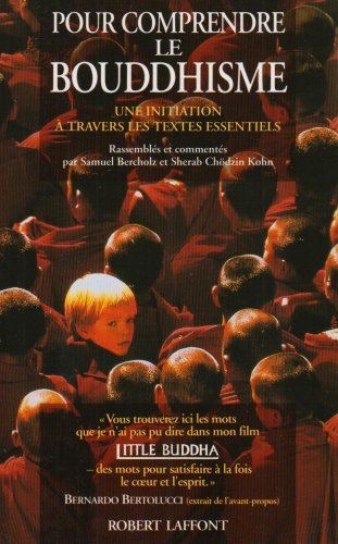 Pour comprendre le bouddhisme : une initiation à travers les textes essentiels