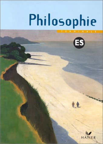 Philosophie, terminales ES : livre de l'élève