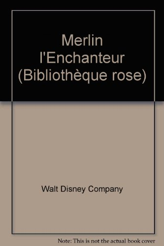 merlin l'enchanteur (bibliothèque rose)