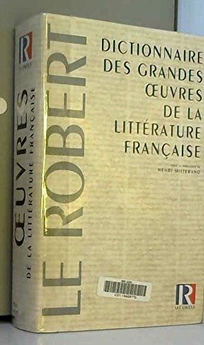 Dictionnaire des grandes oeuvres de la littérature française