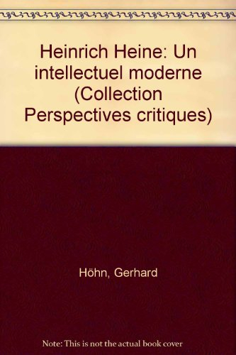 Heinrich Heine : un intellectuel moderne