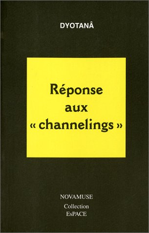 Réponse aux channelings