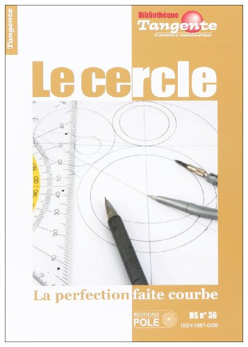 Le cercle : la perfection faite courbe