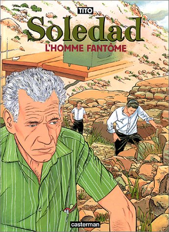 Soledad. Vol. 5. L'homme fantôme