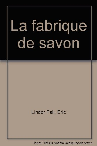 la fabrique de savon