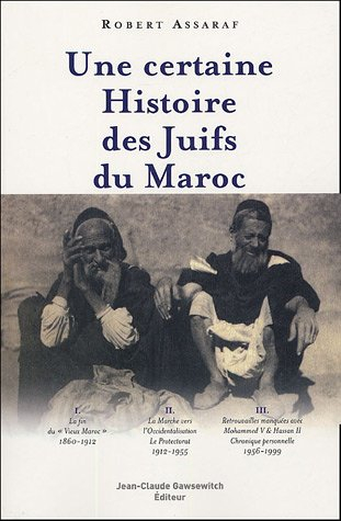 Une certaine histoire des Juifs du Maroc