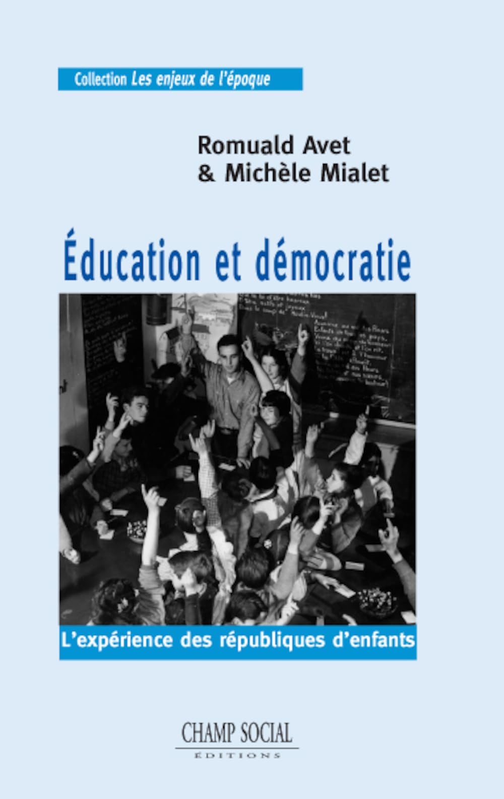 Education et démocratie : l'expérience des républiques d'enfants