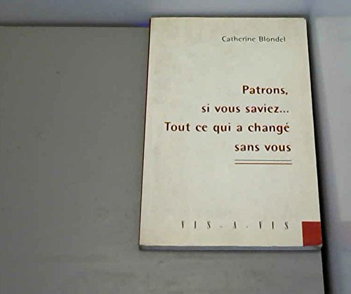 Patrons, si vous saviez... tout ce qui a changé sans vous
