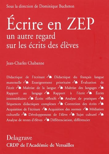 Ecrire en ZEP : un autre regard sur les écrits des élèves