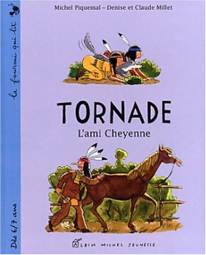 Tornade. Vol. 2003. L'ami Cheyenne