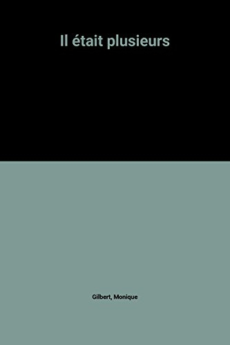 Il était plusieurs foi