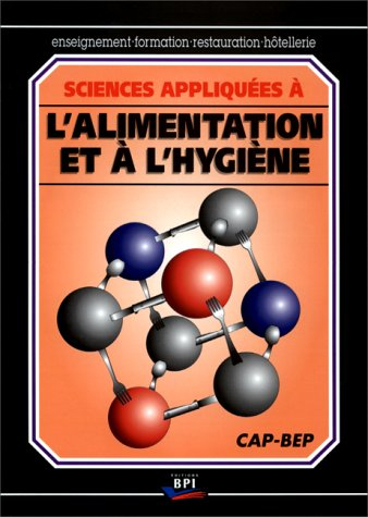 Sciences appliquées à l'alimentation et à l'hygiène : nutrition, microbiologie, règles d'hygiène, CA