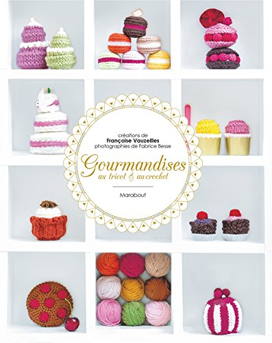 Gourmandises au tricot & au crochet