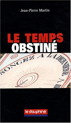 Le temps obstiné