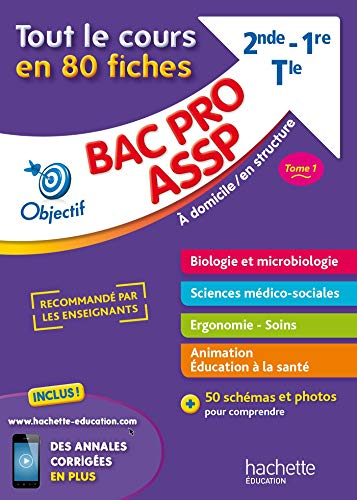 Bac pro ASSP, à domicile, en structure, 2de, 1re, terminale : tout le cours en 80 fiches. Vol. 1. Bi