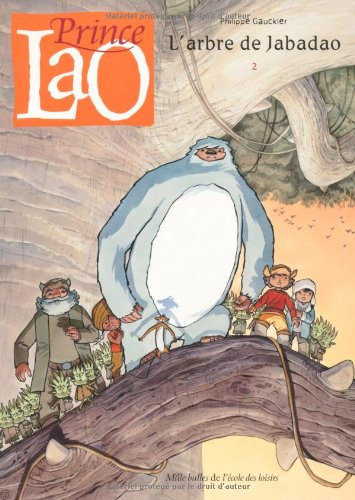 Prince Lao. Vol. 2. L'arbre de Jabadao