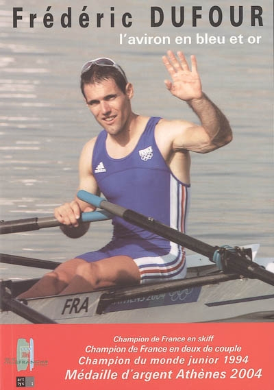 Frédéric Dufour : l'aviron en bleu et or