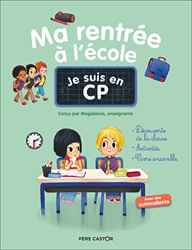 Je suis en CP. Ma rentrée à l'école