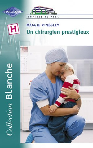 Un chirurgien prestigieux : l'hôpital du parc