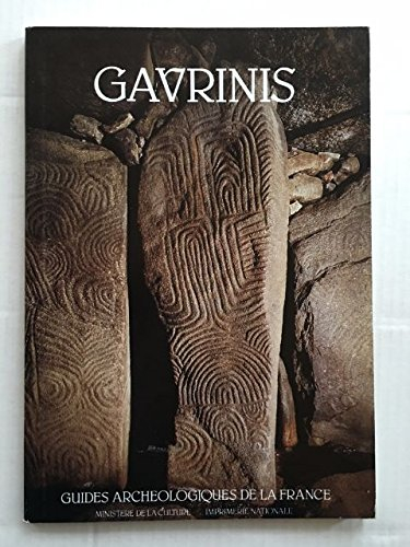 Gavrinis (Morbihan) et les îles du Morbihans : les mégalithes du golfe