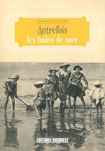 Autrefois les bains de mer
