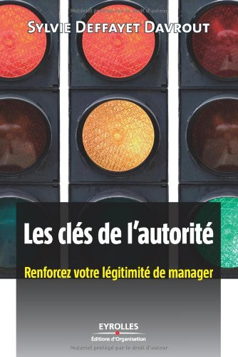 Les clés de l'autorité : renforcez votre légitimité de manager