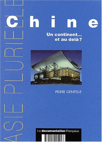 Chine, un continent... et au-delà ?