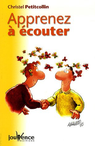 Apprenez à écouter