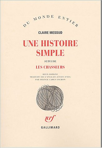 Une histoire simple. Les chasseurs