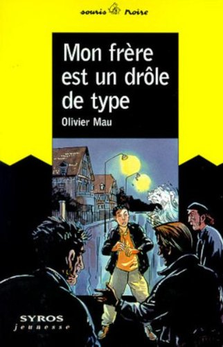 Mon frère est un drôle de type