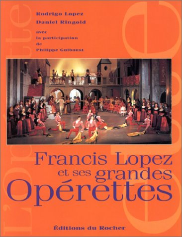 francis lopez et ses grandes opérettes
