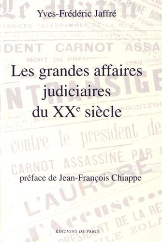 Les grandes affaires judiciaires du XXe siècle