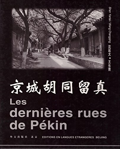 Les dernières rues de Pékin