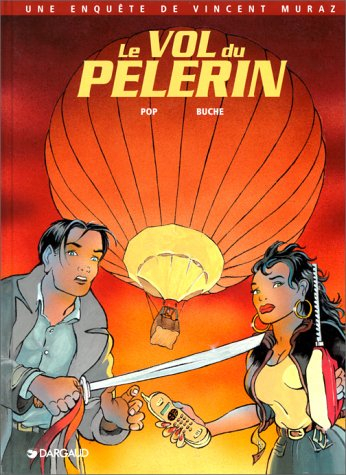 Une enquête de Vincent Muraz. Vol. 2. Le vol du pèlerin