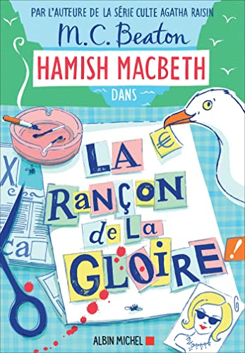 Hamish MacBeth. Vol. 17. La rançon de la gloire