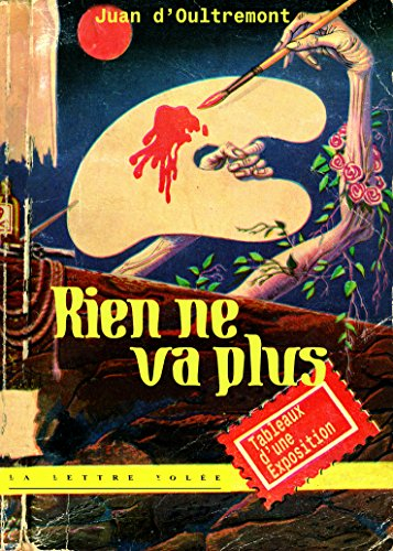 Rien ne va plus : Tableaux d'une exposition