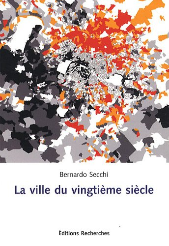 La ville du vingtième siècle
