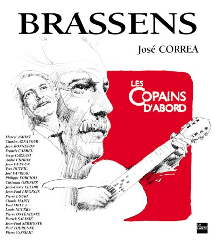 Brassens : Les copains d'abord