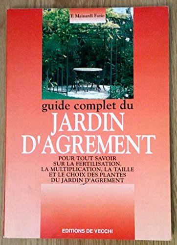Guide complet du jardin d'agrément