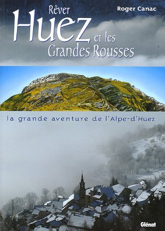 Huez et les Grandes Rousses
