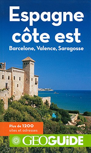 Espagne, côte est : Barcelone, Valence, Saragosse