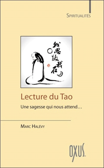 Lecture du tao : une sagesse qui nous attend...