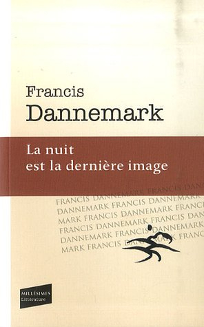 La nuit est la dernière image