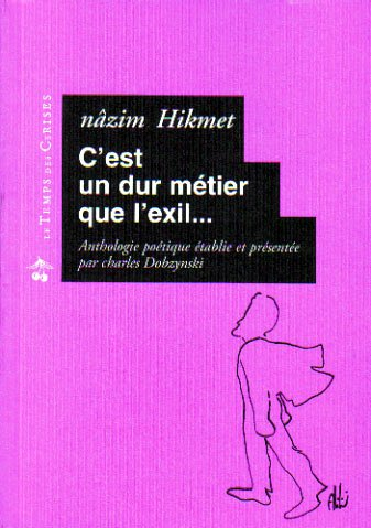C'est un dur métier que l'exil : anthologie poétique