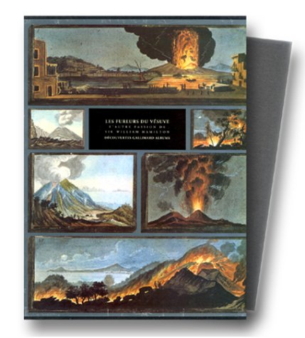 Les Fureurs du Vésuve ou l'Autre passion de sir William Hamilton