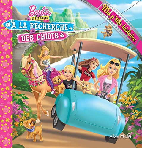 Barbie et ses soeurs : à la recherche des chiots
