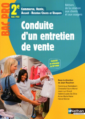 Conduite d'un entretien de vente, 2e bac pro : bac pro 3 ans commerce, vente, accueil-relation clien